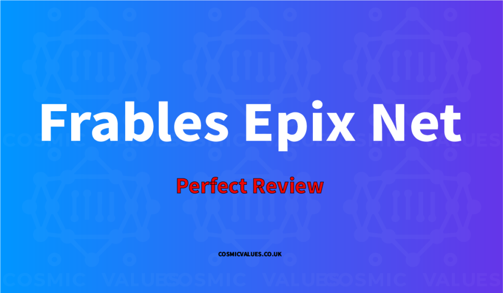 Infographiy of Frables Epix Net Review