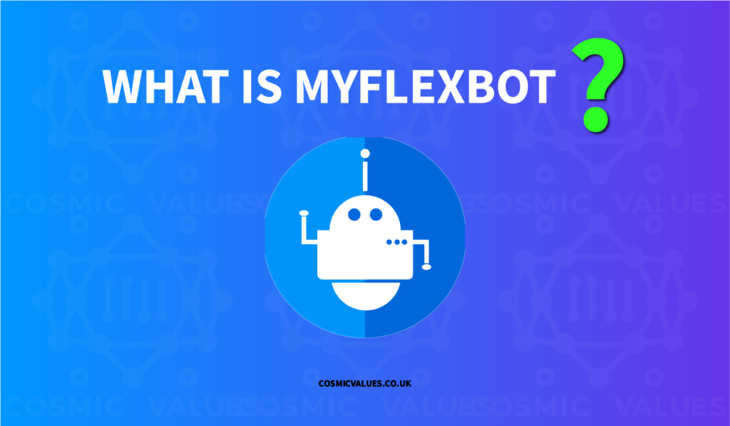 infographic of question What is MyFlexBot?
