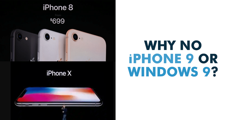 Why is There No Windows 9 or iPhone 9?